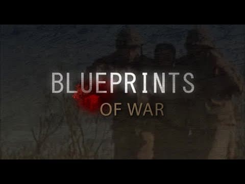 Blueprints Of War Opener