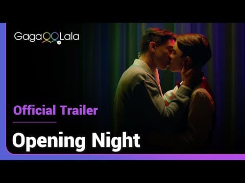 Opening Night | Official Trailer | If you're on stage with me, a kissing scene is no problem!