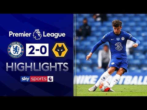 Chelsea 2-0 Wolves | Premier League
