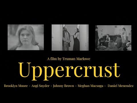 Uppercrust — Short Film (Dark Comedy / Student Film)