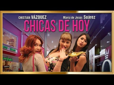 "CHICAS DE HOY" Pelicula completa en HD