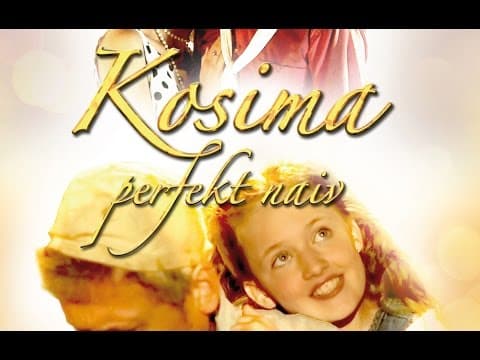 Film: Kosima - Perfekt Naiv | 2011 | Panorama - Film