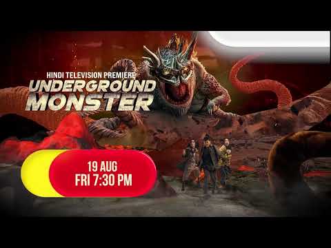 Underground Monster | Hindi Television Premiere | 19th Aug 7:30 PM