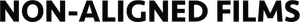 Non-Aligned Films