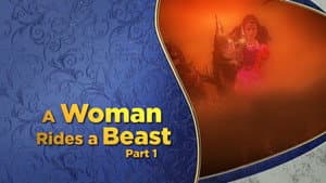 A Woman Rides a Beast, Pt. 1
